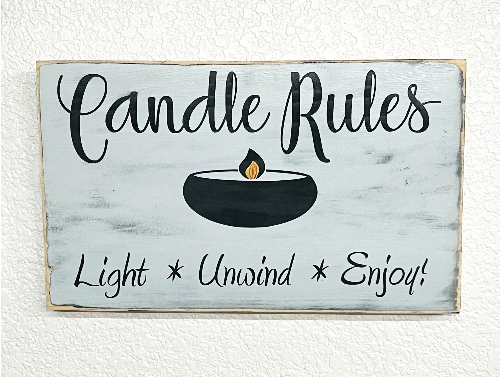 Candle Rules Grey and Black Wood Sign