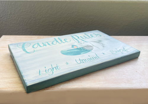 Candle Rules, Turquoise and White Wood Sign, Side View