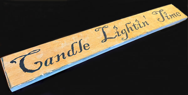 Candle Lightn' Time wood sign, variegated acrylic over turquoise stain , side view