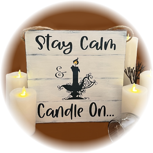 Hand Painted Wood Sign, Stay Calm & Candle On...